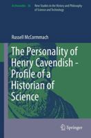 The Personality of Henry Cavendish - A Great Scientist with Extraordinary Peculiarities 331902437X Book Cover