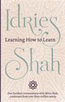 Learning How to Learn: Psychology and Spirituality in the Sufi Way (Arkana) 0140195130 Book Cover