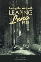 Touring the West with Leaping Lena, 1925 0806152281 Book Cover