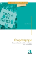 Ecopédagogie: Eduquer à la justice sociale et écologique - une introduction (Les Sciences de l'Éducation Aujourd'hui) (French Edition) 2806137934 Book Cover