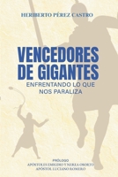 VENCEDORES DE GIGANTES: ENFRENTANDO LO QUE NOS PARALIZA B0GPLMM7TL Book Cover
