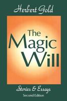 The Magic Will: Stories and Essays 0394460189 Book Cover