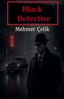 Black Detective B0F7SKT3X1 Book Cover