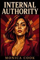Internal Authority (The Monica Cook Collection) B0HGZJ152B Book Cover