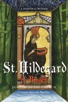 Hildegard of Bingen: A Spiritual Reader 1557254907 Book Cover