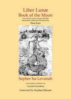 Liber Lunae & Sepher Ha-Levanah 0956828523 Book Cover