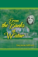 From the Banks of Wistar 1649130945 Book Cover