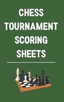 Chess Tournament Scoring Sheets: Record and Analyze Game Moves--Sharpen Your Attack 1076281974 Book Cover