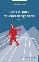 Sous le soleil de leurs vengeances (French Edition) B0DBPP8CX4 Book Cover