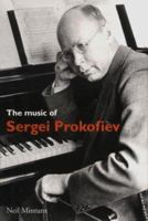 The Music of Sergei Prokofiev (Composers of the Twentieth Century Serie) 0300063660 Book Cover