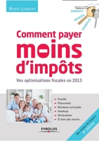 Coment payer moins d'impôts (EYROLLES) (French Edition) 2212556209 Book Cover