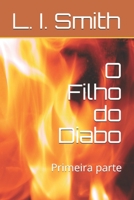 O Filho do Diabo: Primeira parte B09243CBYK Book Cover