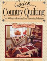 Quick Country Quilting: Over 80 Projects Featuring Easy, Timesaving Techniques 0875967418 Book Cover