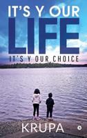 It’s Y Our Life It’s Y Our Family 1685639402 Book Cover