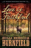 Love is Faithful 1484958101 Book Cover