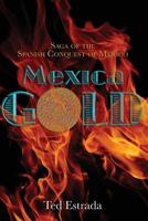 Mexica Gold 1493637983 Book Cover