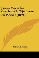 Justus Van Effen Geschetst In Zijn Leven En Werken (1859) 1160126690 Book Cover