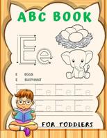 ABC Book For Toddlers: Cursive Handwriting Workbook for Kids, Alphabet Book, Baby Book, Children's Book, Toddler Book, 3-in-1 Writing Practice Book, Words & Sentences. 1074673387 Book Cover