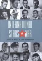 International Stars at War 1557509654 Book Cover