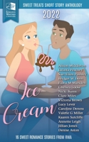 Sweet Treats - Ice Cream: 2022 Romance Writers of Australia Short Story Anthology 0645217727 Book Cover