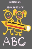 Alphabetisches Notizbuch: abc f�r Kinder B09SNXN2SM Book Cover