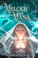 Melody of Mana: A Progression Fantasy 1039411223 Book Cover