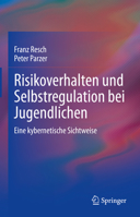 Risikoverhalten und Selbstregulation bei Jugendlichen: Eine kybernetische Sichtweise 3031154541 Book Cover