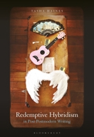 Redemptive Hybridism in Post-Postmodern Writing 1501394541 Book Cover