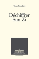 Déchiffrer Sun Zi 2356731164 Book Cover