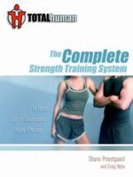 Total Human: The Complete Strength Training System 1425965180 Book Cover
