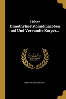 Ueber Dimethylmetatoluidinazobenzol Und Verwandte Korper... 1278598227 Book Cover