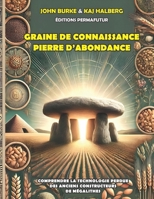 Graine de connaissance, Pierre d'abondance: Électroculture - Agriculture énergétique B0CH2NZF3N Book Cover