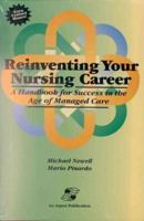 Reinventing Your Nursing Career: A Handbook for Success in the Age of Managed Care 083421007X Book Cover