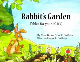 Rabbits Garden : Fables for Your 401(k) 0615794327 Book Cover