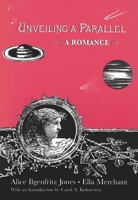 Unveiling a Parallel: A Romance (Utopianism and Communitarianism) 1513136747 Book Cover