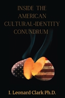 Inside The American Cultural-Identity Conundrum null Book Cover