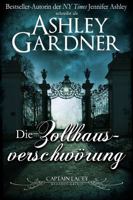 Die Zollhausverschwörung (Captain Lacey Regency Krimis) (German Edition) 1958798940 Book Cover