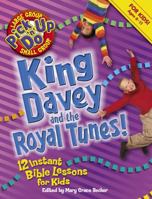 King Davey and the Royal Tunes!: 12 Instant Bible Lessons for Kids (Pick-Up-N-Do) 0781443776 Book Cover