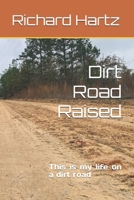 Dirt Road Raised B0DPCWWJH6 Book Cover