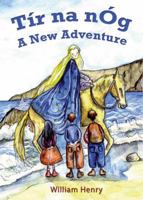 Tír na nÓg: A New Adventure 1856355977 Book Cover