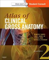 Atlas of Clinical Gross Anatomy 0323037445 Book Cover