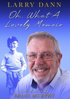 Oh, What A Lovely Memoir 1838281940 Book Cover