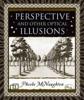 Perspective and Other Optical Illusions (Wooden Books) 0802716334 Book Cover