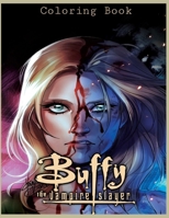 Buffy The Vampire Slayer Coloring Book: Over 50 Stunning Illustrations Coloring Book for adults to Relax And Relieve Stress, High-Resolution pictures null Book Cover