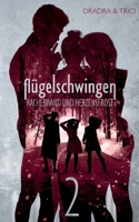 Flügelschwingen: Band 2: Rachebrand und Herzensfrost 3755757591 Book Cover