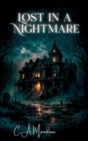 Lost in a Nightmare B0C1J1WNV3 Book Cover