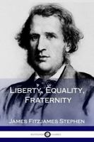 Liberty, Equality, Fraternity 0226772586 Book Cover
