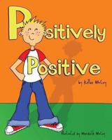 Positively Positive 0985473169 Book Cover