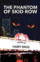The Phantom of Skid Row 173344565X Book Cover