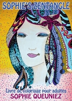 Sophie's zentangle: livre de coloriage pour adultes 2322387347 Book Cover